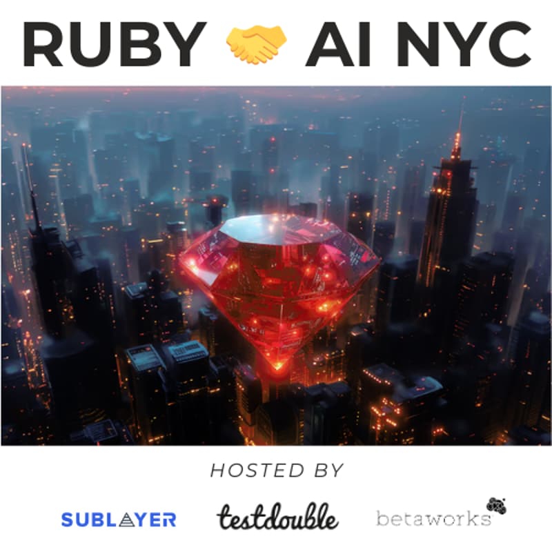 Cover Image for Ruby 🤝 AI Happy Hour & Demo Night