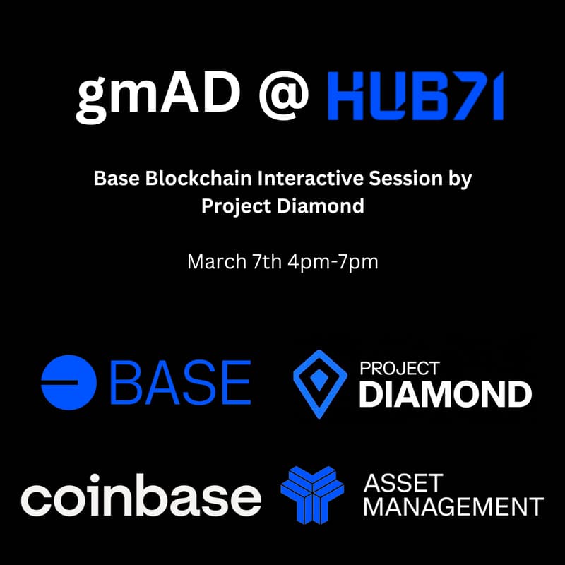 Cover Image for gmAD @ Hub71: Base Blockchain Interactive Session by Project Diamond