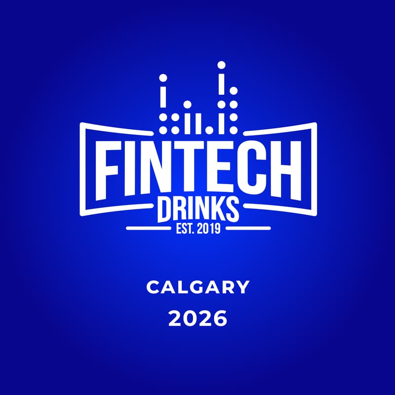 Cover Image for Fintech Drinks Calgary - Everything is Fintech