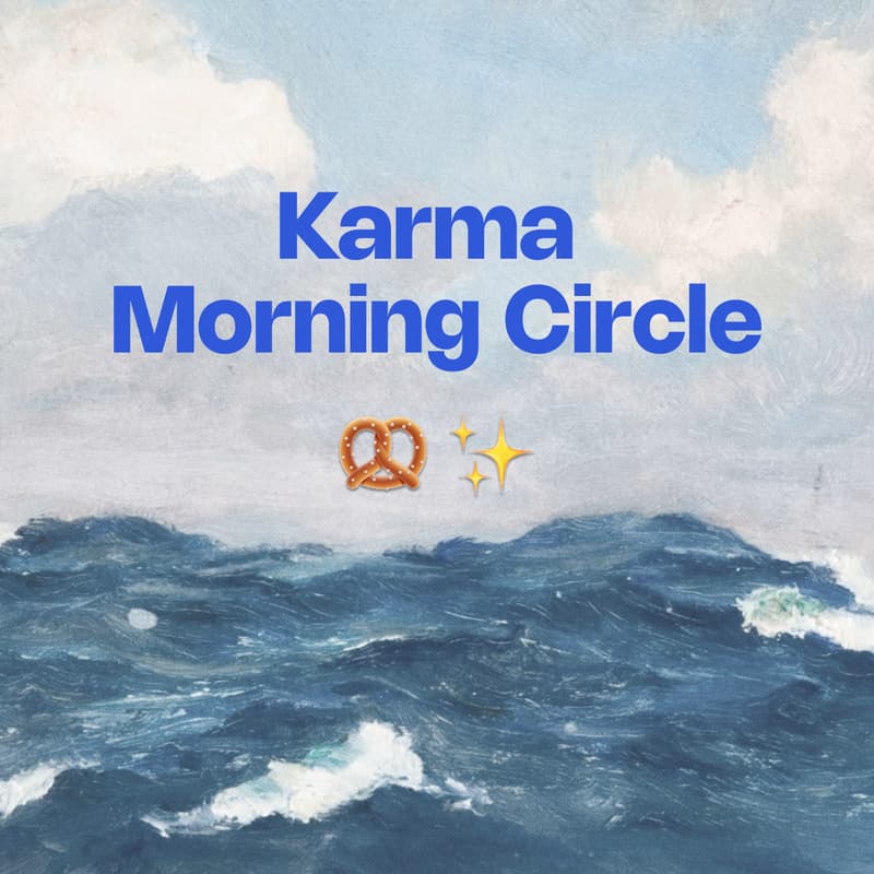Cover Image for Purpose & Pretzels – Karma Morning Circle