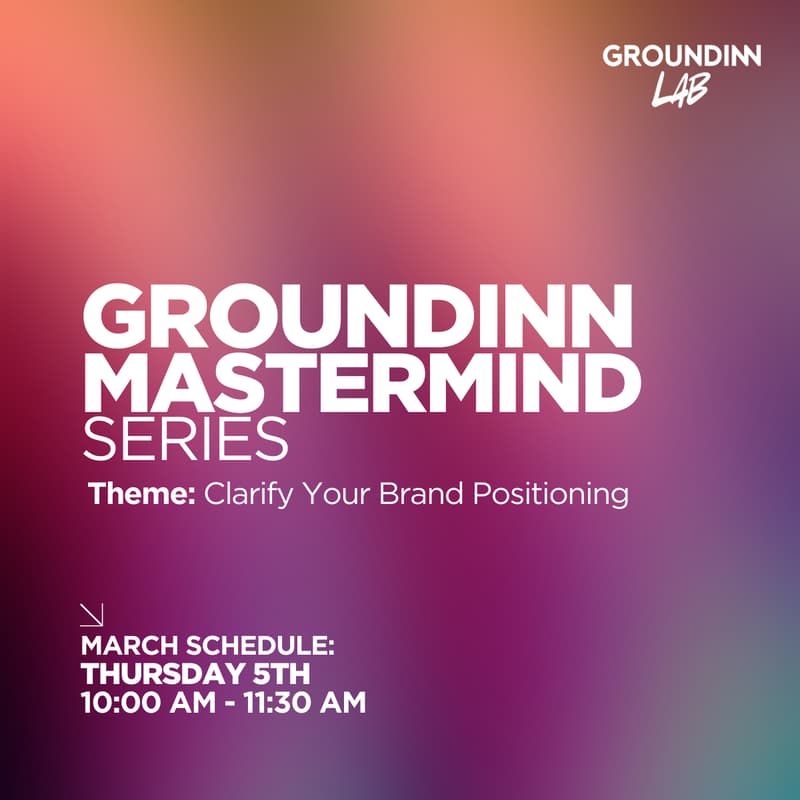 Cover Image for Grounded Mastermind Series: Clarify Your Brand Positioning