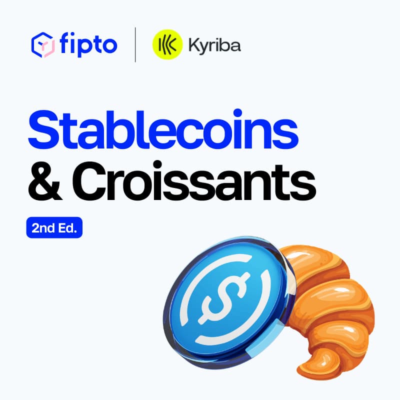 Cover Image for Stablecoins & Croissants by Fipto and Kyriba