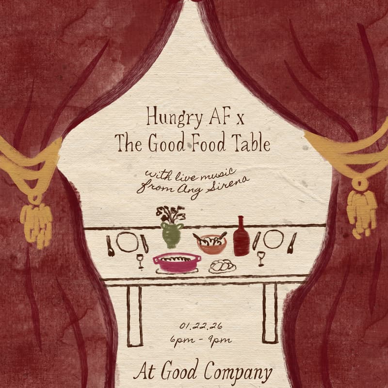 Cover Image for A Dinner Party by Hungry AF x The Good Food Table