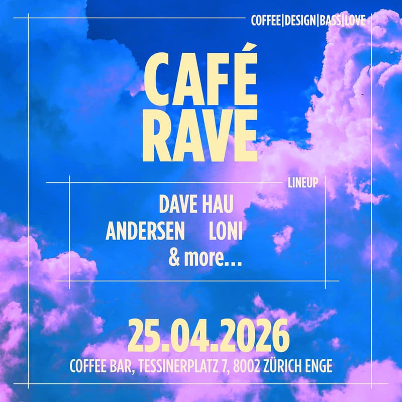 Cover Image for Café Rave @ Tessinerplatz