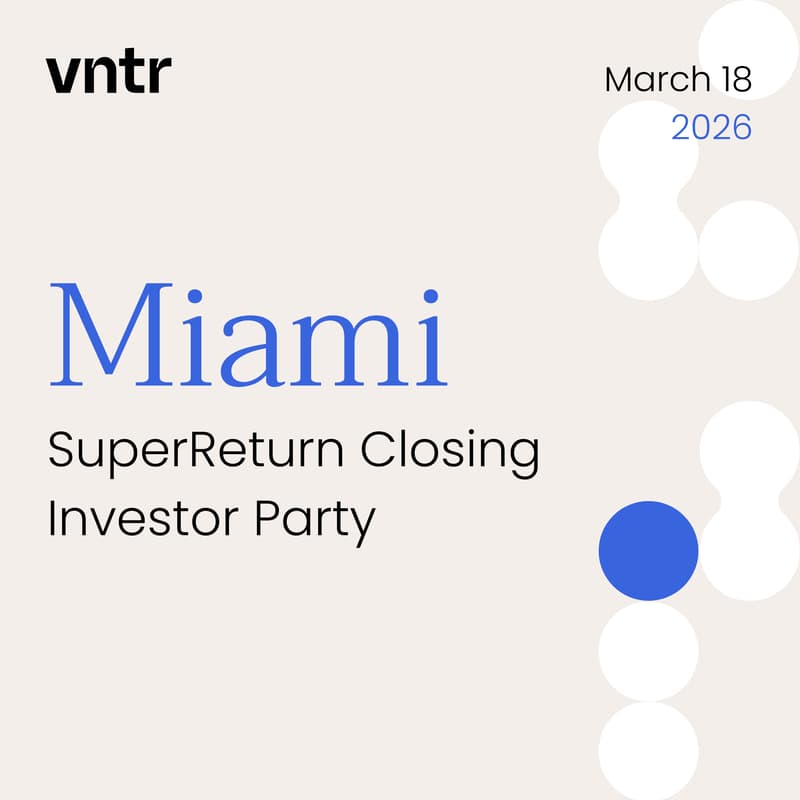 Cover Image for VNTR SuperReturn Closing Investor Party Miami
