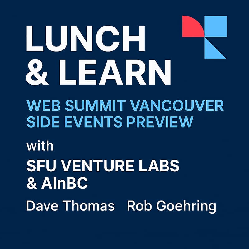Cover Image for WSV Lunch & Learn with SFU Venture Labs & AInBC