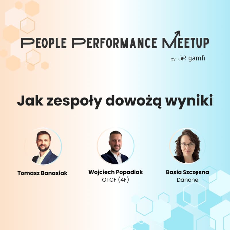 Cover Image for People Performance Meetup #1: Jak zespoły dowożą wyniki