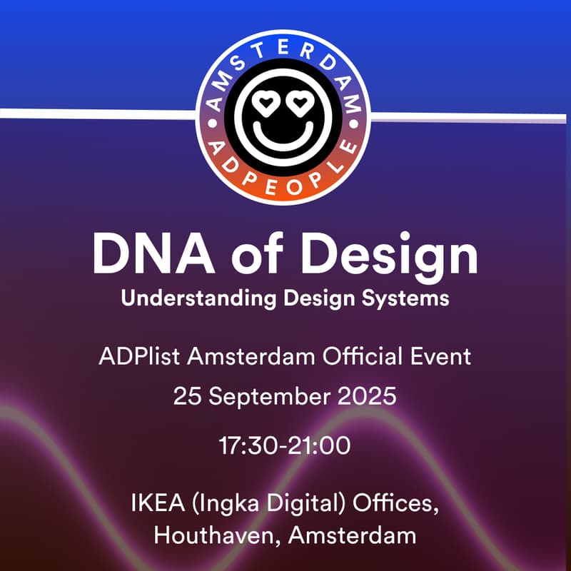 Cover Image for ADPList Amsterdam | The DNA of Design - Understanding Design Systems