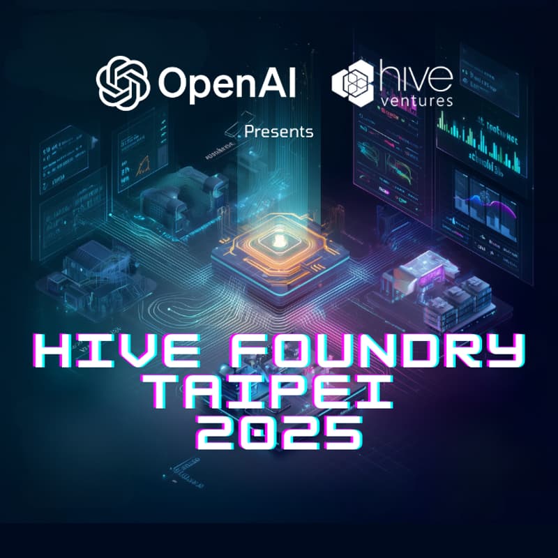 Cover Image for OpenAI × Hive Foundry Taipei 2025