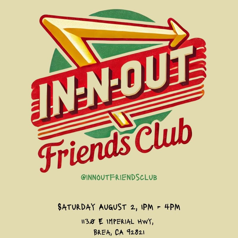 Cover Image for In-N-Out Friends Club | Brea