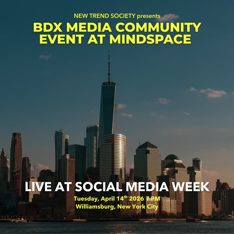 Cover Image for BDX MEDIA COMMUNITY EVENT DURING SOCIAL MEDIA WEEK IN NYC