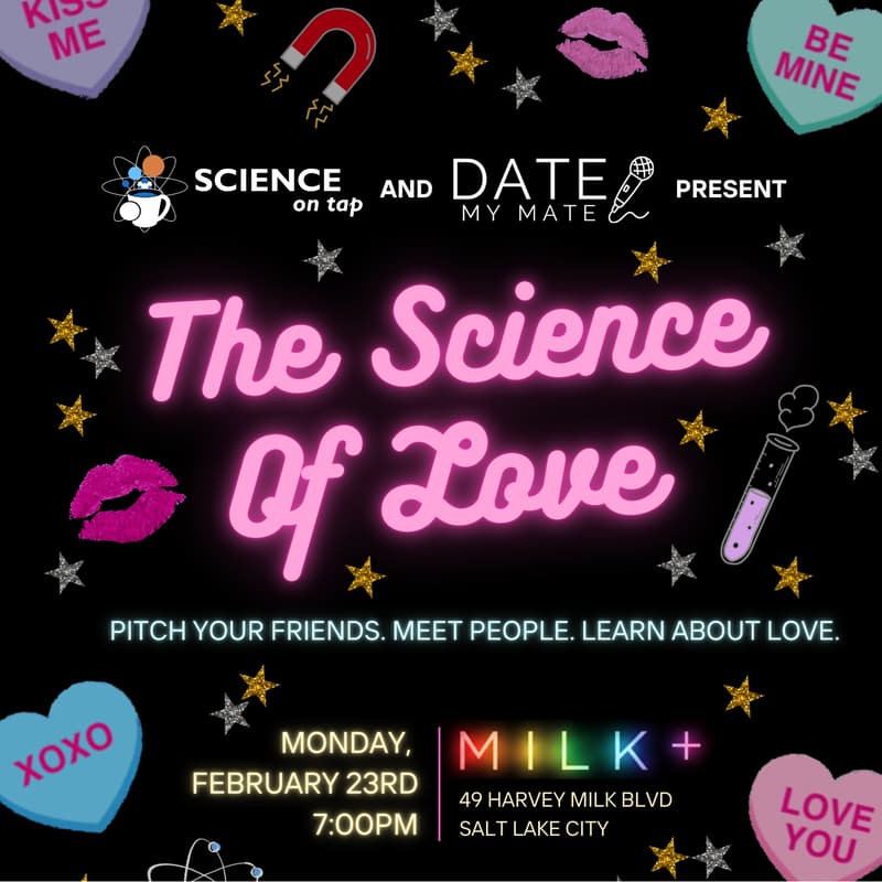 Cover Image for The Science of Love - Science on Tap x Date My Mate
