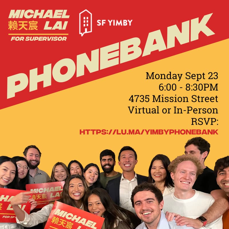 Cover Image for Michael Lai Virtual/In-Person Mixed x SF Yimbys Phonebank