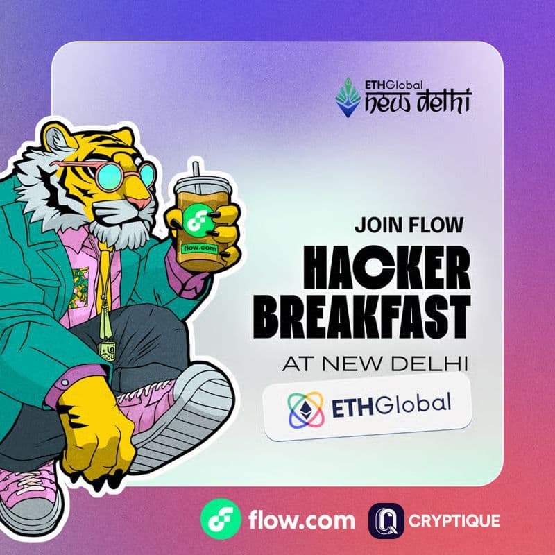 Cover Image for Builder Breakfast With Flow.com & Cryptique @ ETH New Delhi - EthGlobal Hackathon
