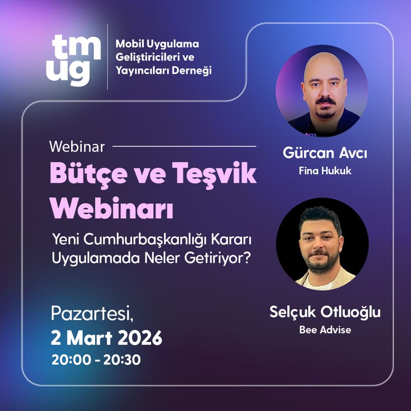 TMUG | Bütçe ve Teşvik Webinarı - Yeni Cumhurbaşkanlığı Kararı Uygulamada Neler Getiriyor? için kapak görseli