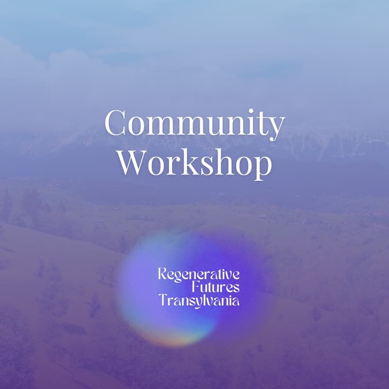 Cover Image for Transylvania as Bioregion: Mapping Your Place in the Regenerative Economy