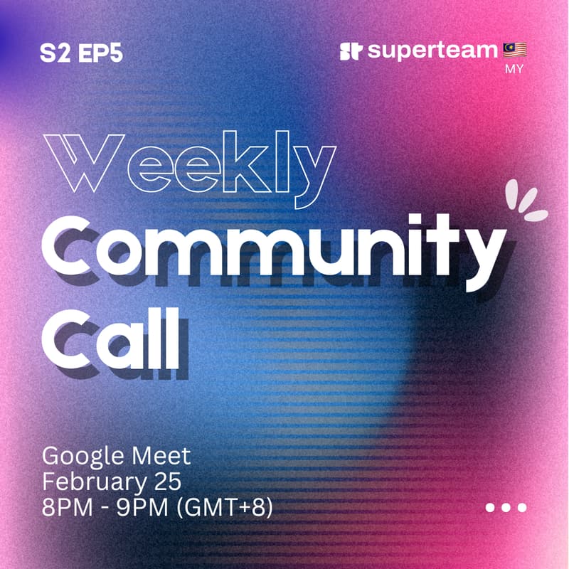 Cover Image for Superteam MY Community Call S2EP5
