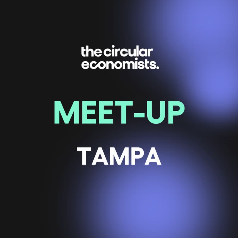 Cover Image for The Circular Economists Meet-up: Tampa