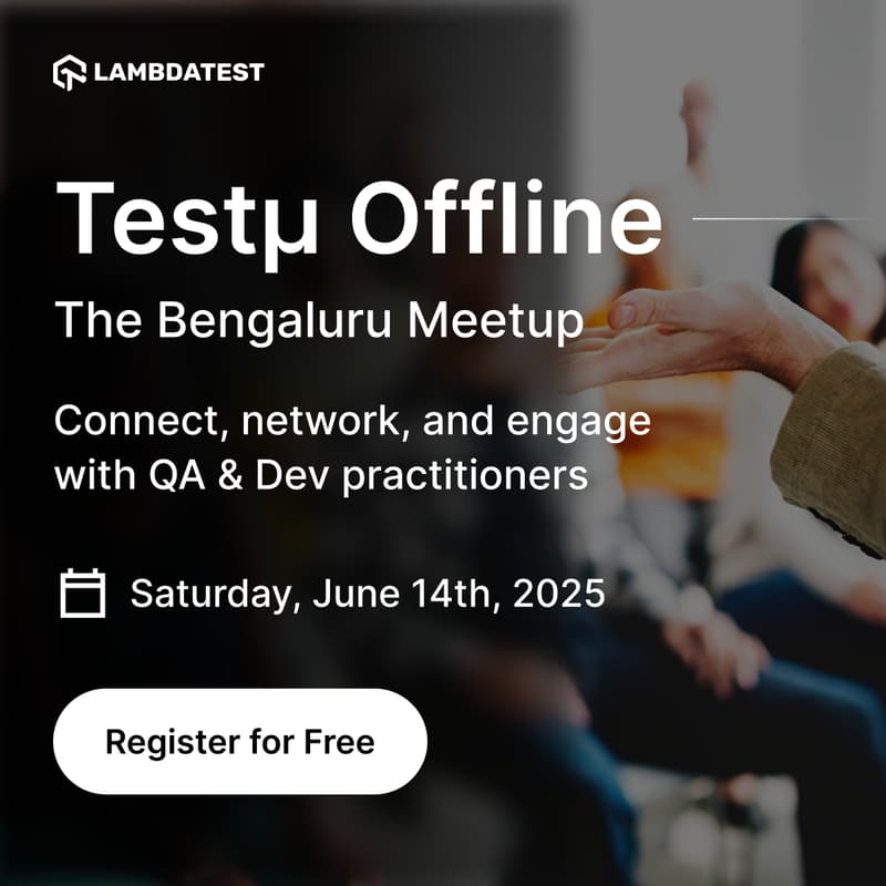 Cover Image for LambdaTest Testμ Offline Meetup ~ Bengaluru [QA & Dev]