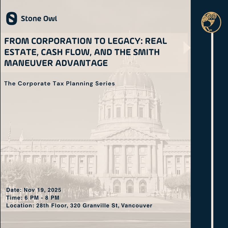 Cover Image for From Corporation to Legacy: Real Estate, Cash Flow, and the Smith Maneuver Advantage | The Corporate Tax Planning Series