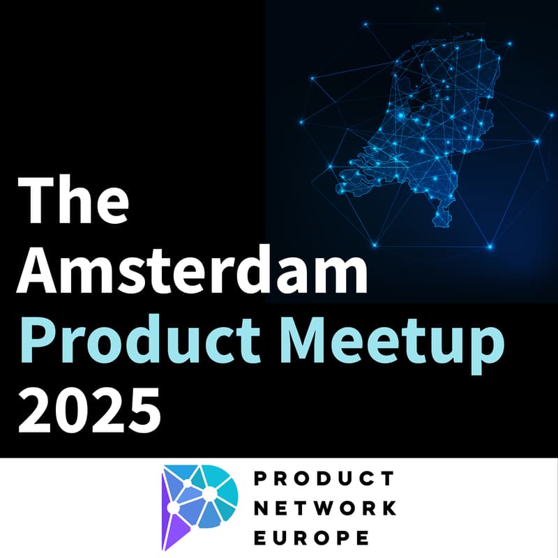 Cover Image for The Amsterdam Product Meetup 2025