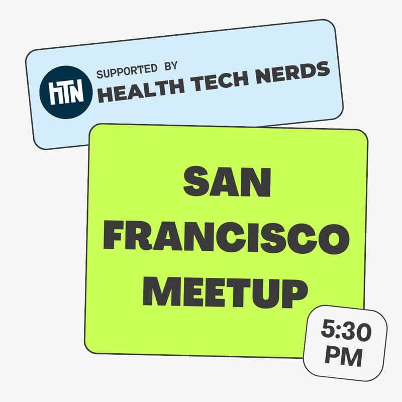 Cover Image for San Francisco Meetup with Health Tech Nerds
