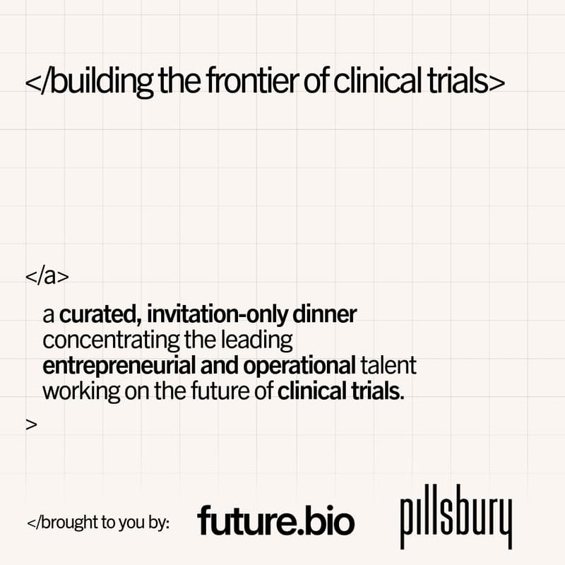 Cover Image for future.bio x pillsbury - Clinical Trials Dinner