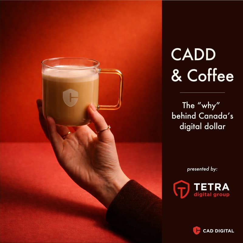 Cover Image for CADD & Coffee: The Why Behind Canada’s Digital Dollar