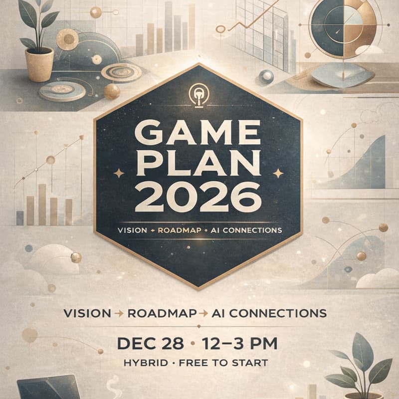 Cover Image for Game Plan 2026: Architect Your Year & AI Match Making with Like-Minded Visionaries (Online + Offline)