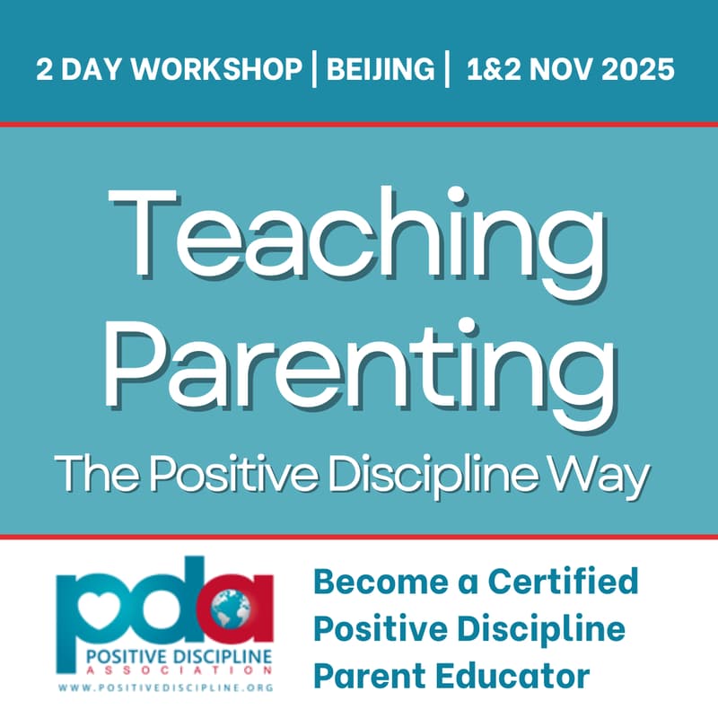 Cover Image for Teaching Parenting The Positive Discipline Way - 2 Day Workshop - Beijing