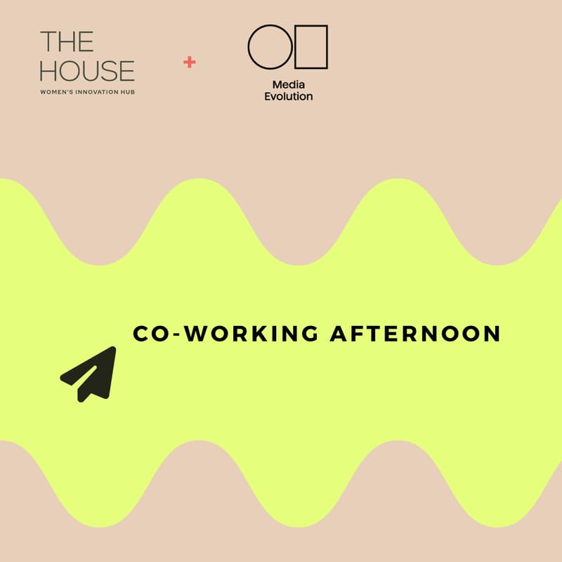 Cover Image for The House x Media Evolution: Co-Working Afternoon ✨