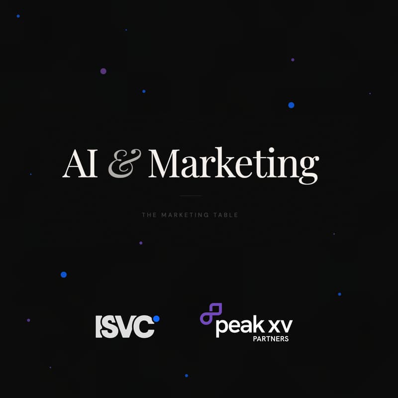 Cover Image for AI Marketers Table ft. ISV Capital x Peak XV