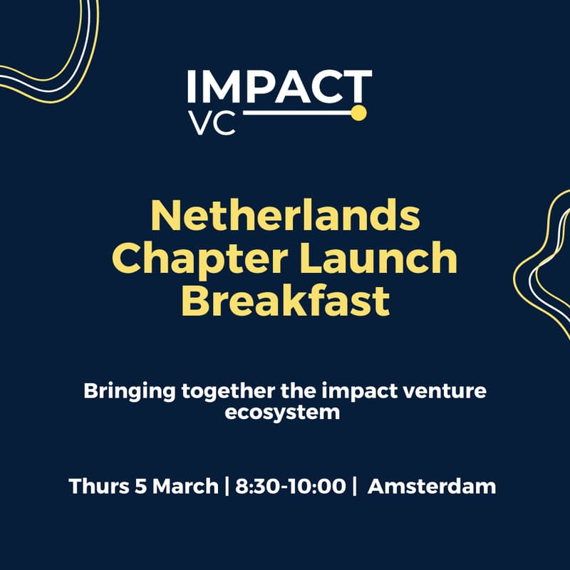 Cover Image for ImpactVC: Netherlands Chapter Launch Breakfast