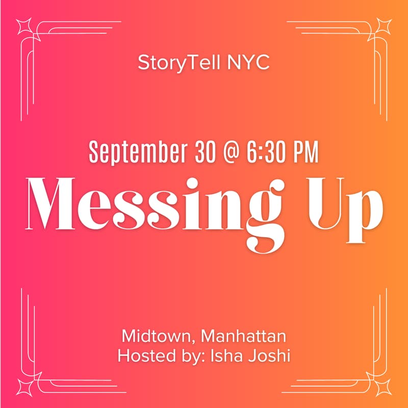Cover Image for StoryTell 9/30: Messing Up