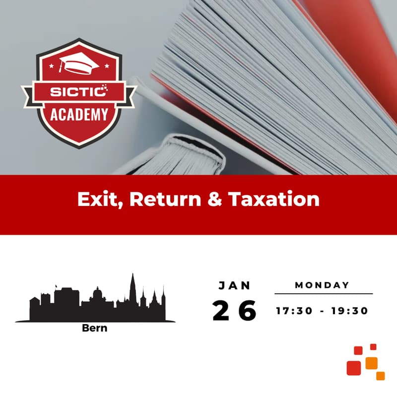 Cover Image for Exits, Returns and Taxation - SICTIC Academy Masterclass - 26.01.26 - Bern