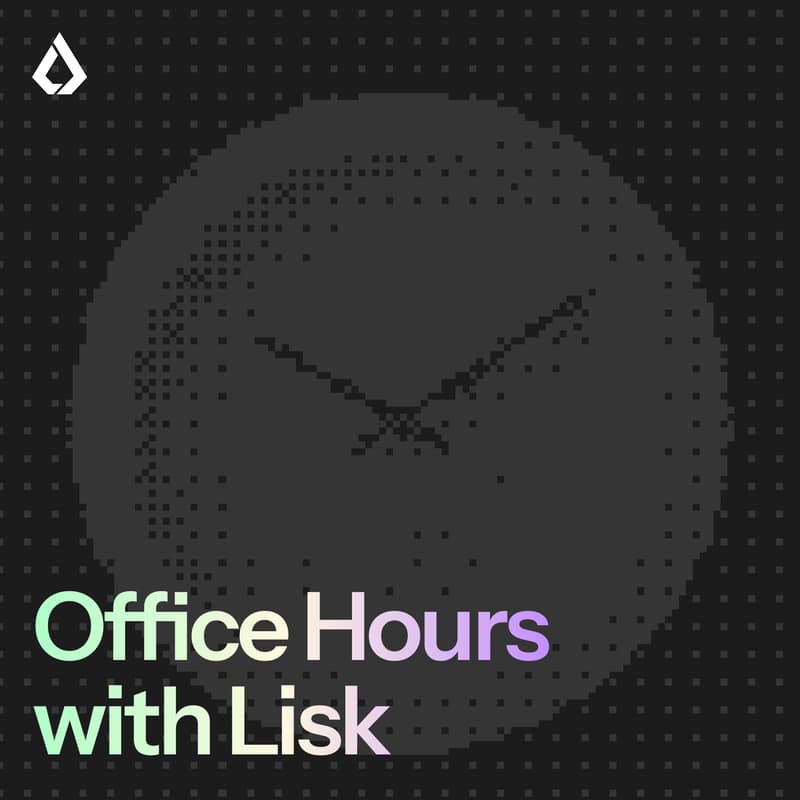 Cover Image for Office hours with Edward | Lisk