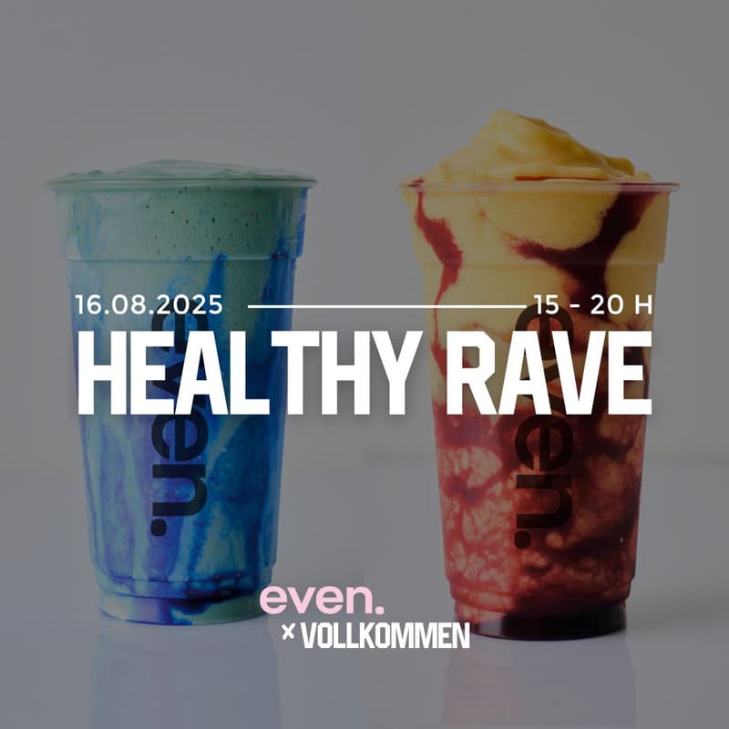 Cover Image for EVEN x Liebeskind x VOLLKOMMEN: Healthy Rave