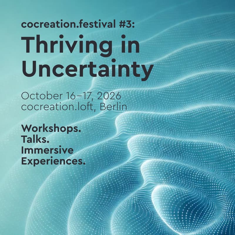 Cover Image for cocreation.festival: Thriving in Uncertainty