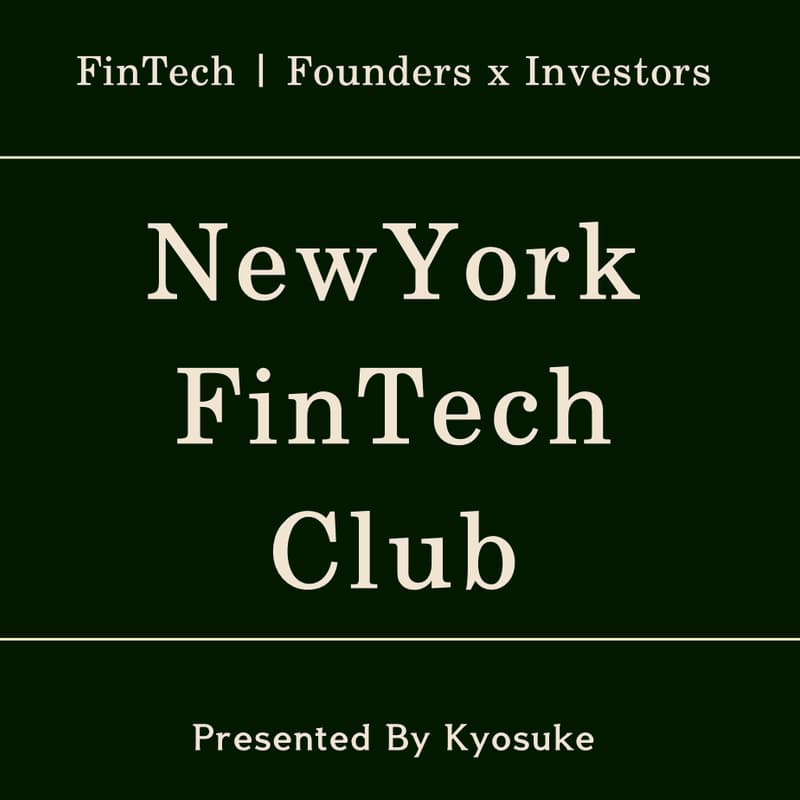 Cover Image for NewYork Fintech Club | Founders x Investors