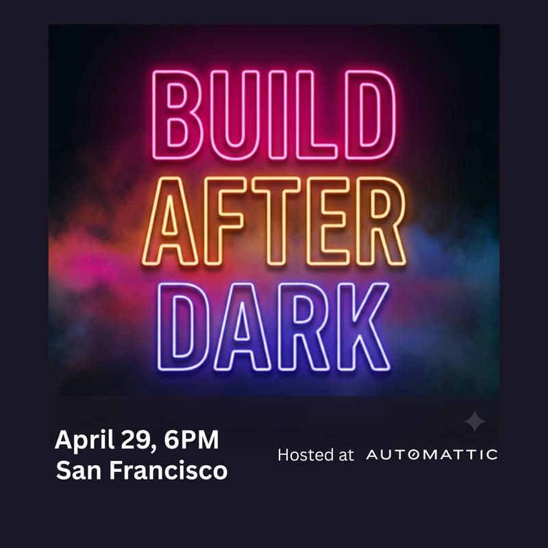 Cover Image for Build After Dark 4/29