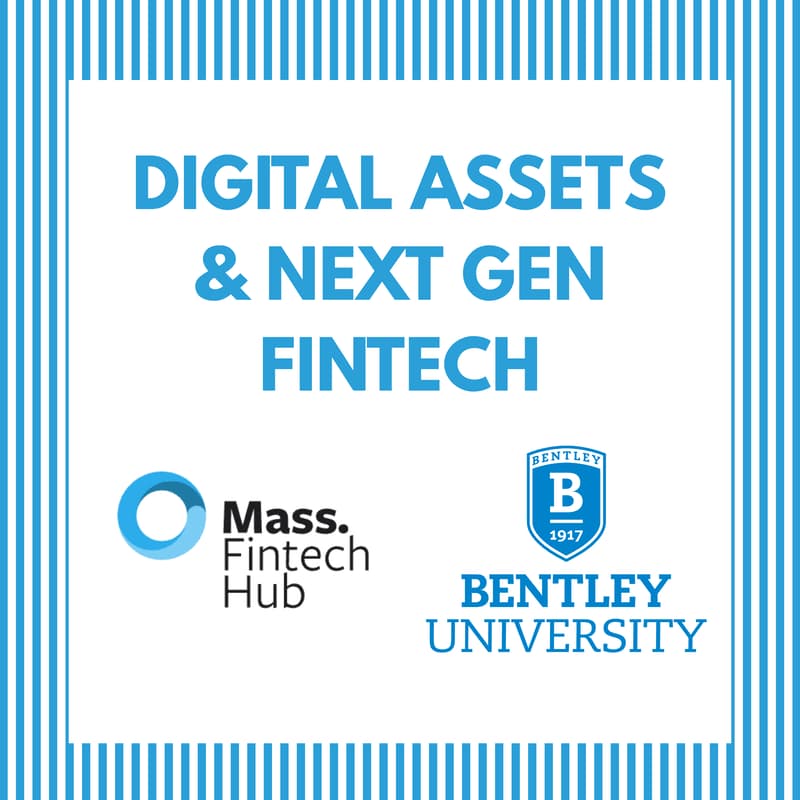 Cover Image for Mass Fintech Hub Bootcamp @ Bentley University - Digital Assets & Next Gen Fintech
