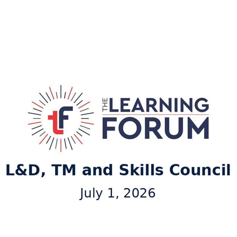 Cover Image for L&D, TM and Skills Council: July 1, 2026