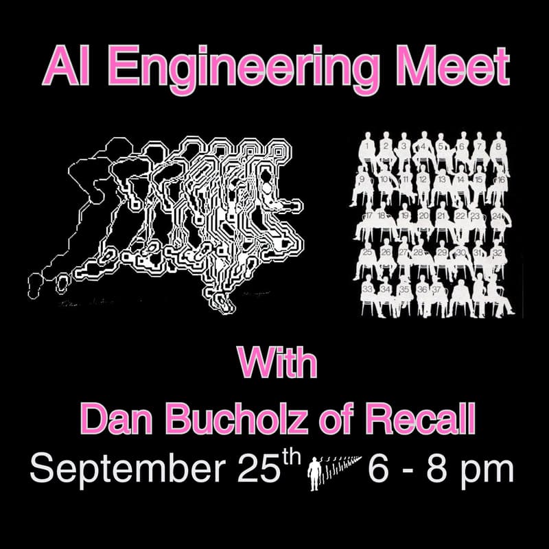 Cover Image for AI Engineering Meetup - Dan Bucholz from Recall Labs