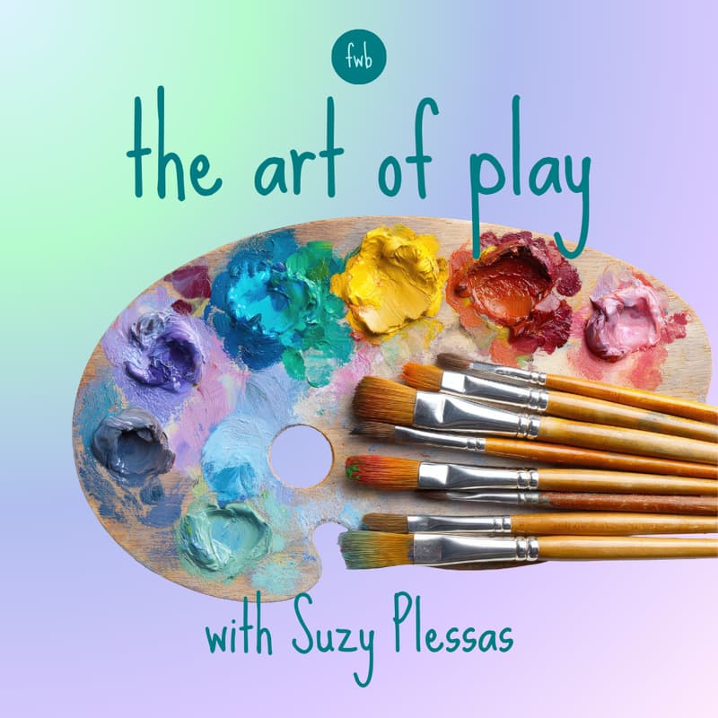 Cover Image for The Art of Play with Early Childhood Educator Suzy Plessas