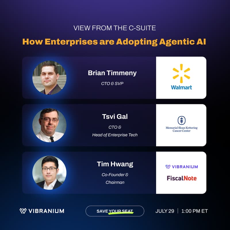 Cover Image for [WEBINAR] View from the C-Suite: How Enterprises are Adopting Agentic AI -- Hosted by Vibranium Labs
