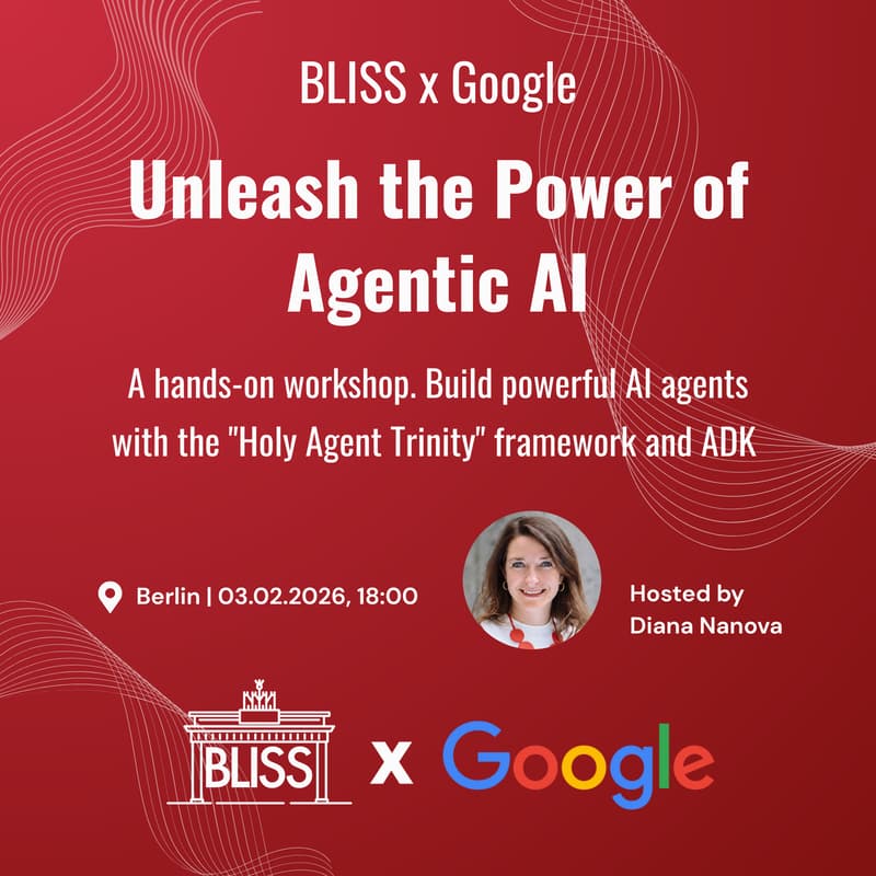 Cover Image for BLISS x Google: Workshop - Unleash the Power of Agentic AI