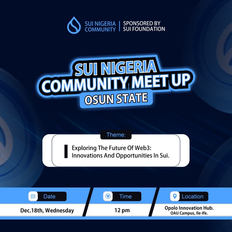 Cover Image for SUI NIGERIA COMMUNITY MEET-UP OSUN STATE: Exploring The Future Of Web3:Innovations And Opportunities On Sui💧🐋