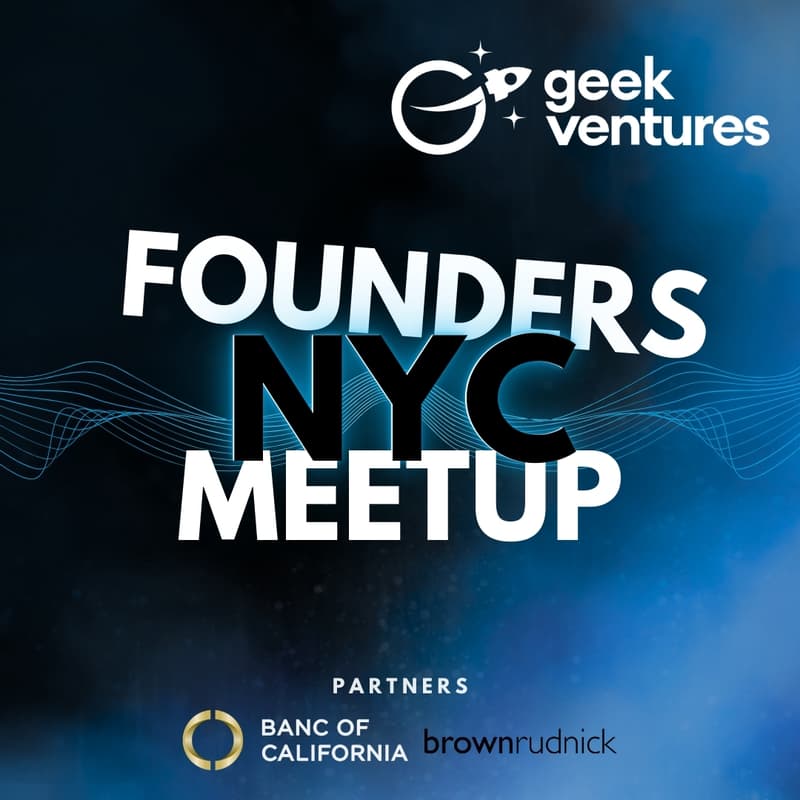 Cover Image for NYC Founders meetup with Geek Ventures