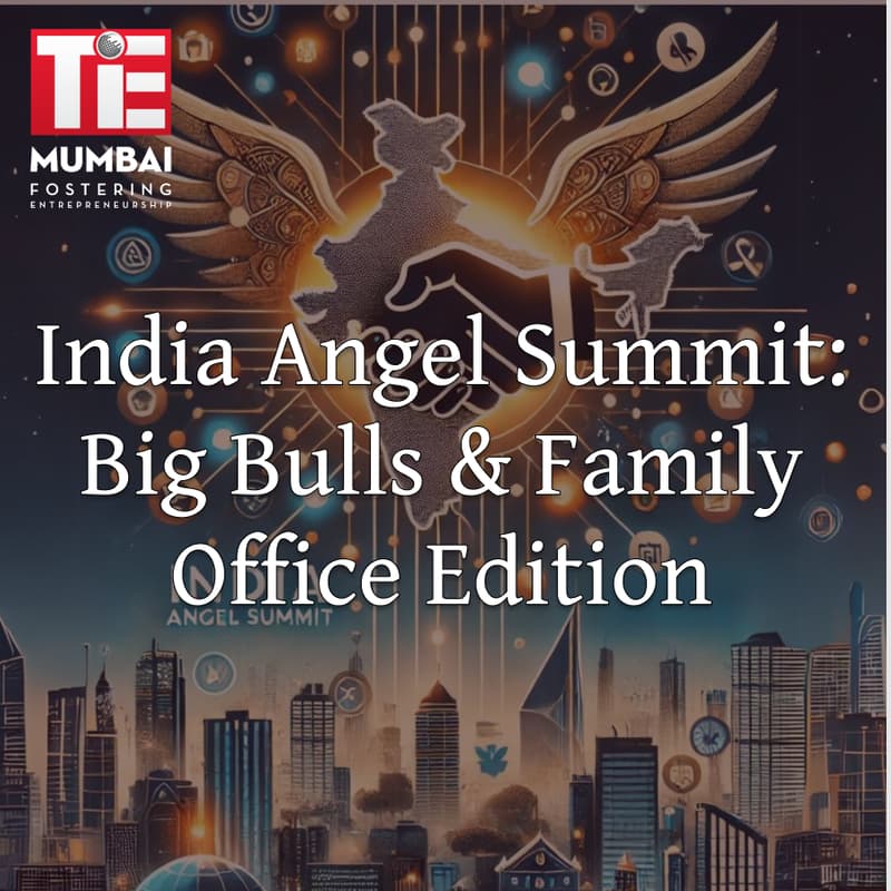 Cover Image for India Angel Summit: Big Bulls and Family Office Edition - Partners & Guests Invitee Form