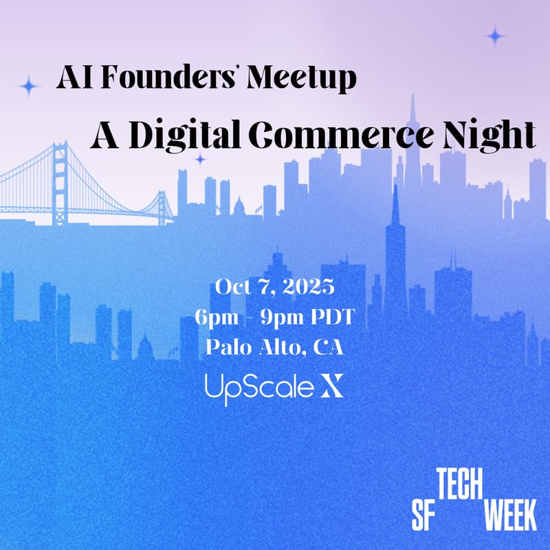 Cover Image for AI Founders’ Meetup - A Digital Commerce Night #SFTechWeek